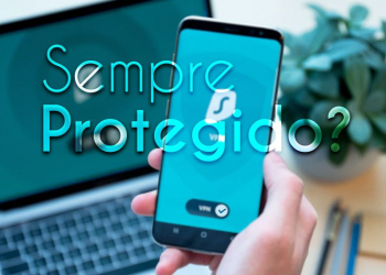 Vpn sempre ligada? Segurança - techenet